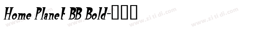 Home Planet BB Bold字体转换